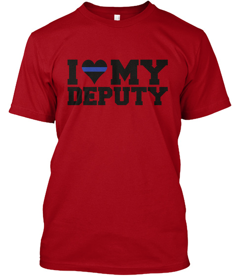 I My Deputy  Deep Red T-Shirt Front
