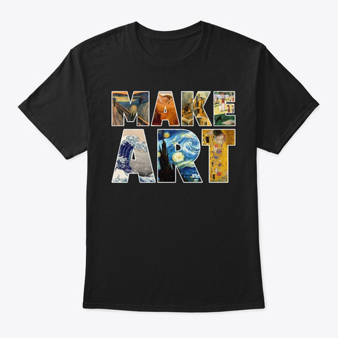 Make Art   Teacher Black T-Shirt Front