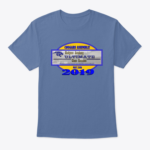 Hudgens Academy Ultimate Reunion 2019 Denim Blue T-Shirt Front