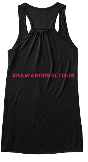 Raw And Real Revolution Tour Shirts Black T-Shirt Back