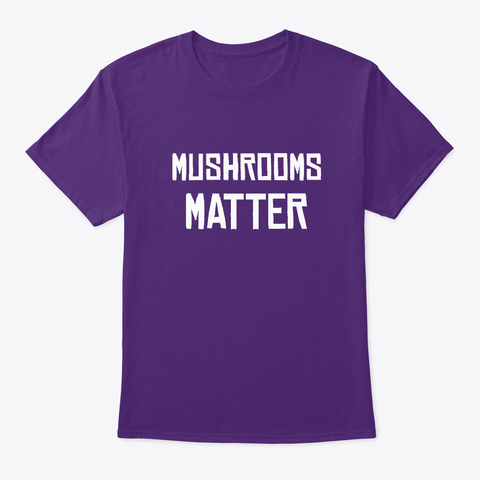 Mushrooms Matter  Purple T-Shirt Front