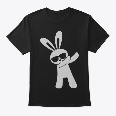 Dabbing Hip Hop Bunny Easter Shirt For B Black T-Shirt Front