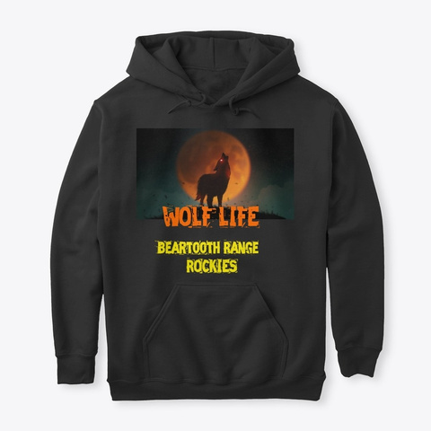Wolf Life: Beartooth Range, Rockies Black T-Shirt Front