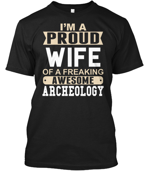 Wife Archeology Black T-Shirt Front