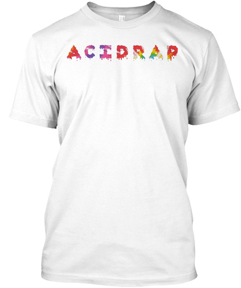 Acidrap White T-Shirt Front