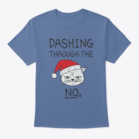 Dashing Through The Snow Denim Blue áo T-Shirt Front