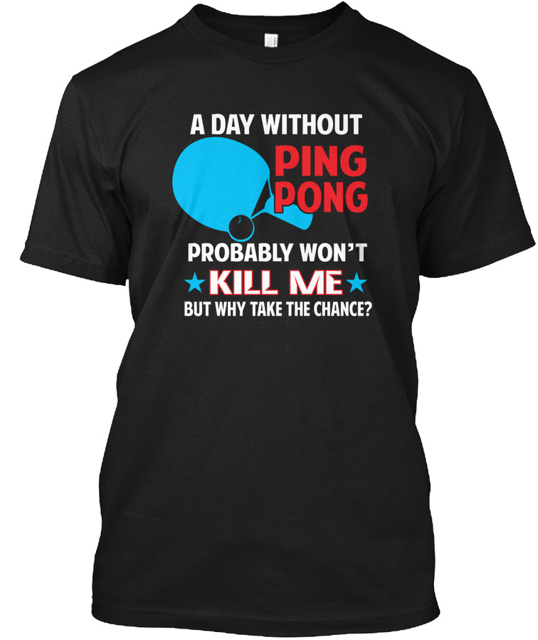 Ping Pong Gifts Funny Ping Pong Player Unisex Tshirt