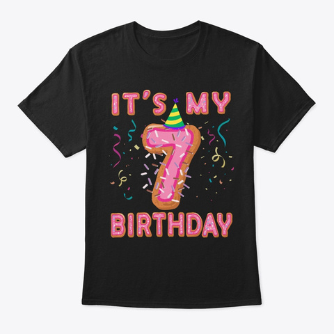 Cute Donut It's My 7th Birthday Sweet 7  Black T-Shirt Front