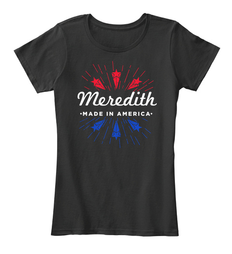Meredith   Made In America Black T-Shirt Front