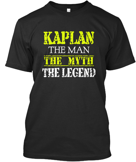 Kaplan The Man The Myth The Legend Black T-Shirt Front
