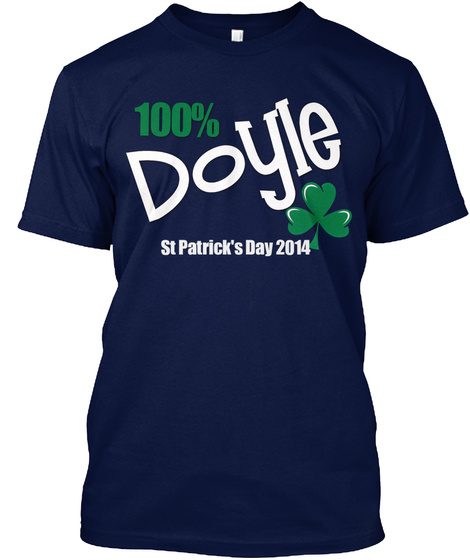 100% Doyle St Patrick's Day 2014 Navy T-Shirt Front