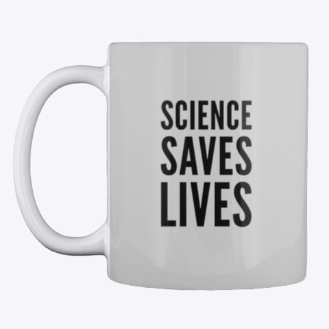 Science Saves Lives Light Grey T-Shirt Front