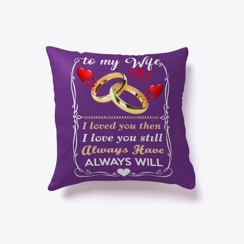 To My Wife, I Love You Purple áo T-Shirt Front