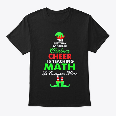 The Best Way To Spread Christmas  Black T-Shirt Front