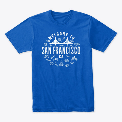 Welcome To San Francisco T-shirt