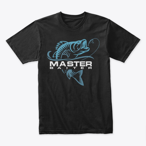 Funny Fishing T-shirt Master Baiter