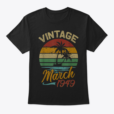 70 Th Birthday T Shirt Gift Vintage 1949  Black T-Shirt Front