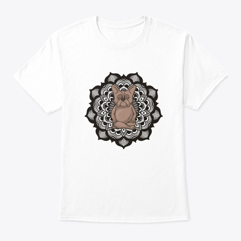 French Bulldog Meditation Mandala Design White T-Shirt Front