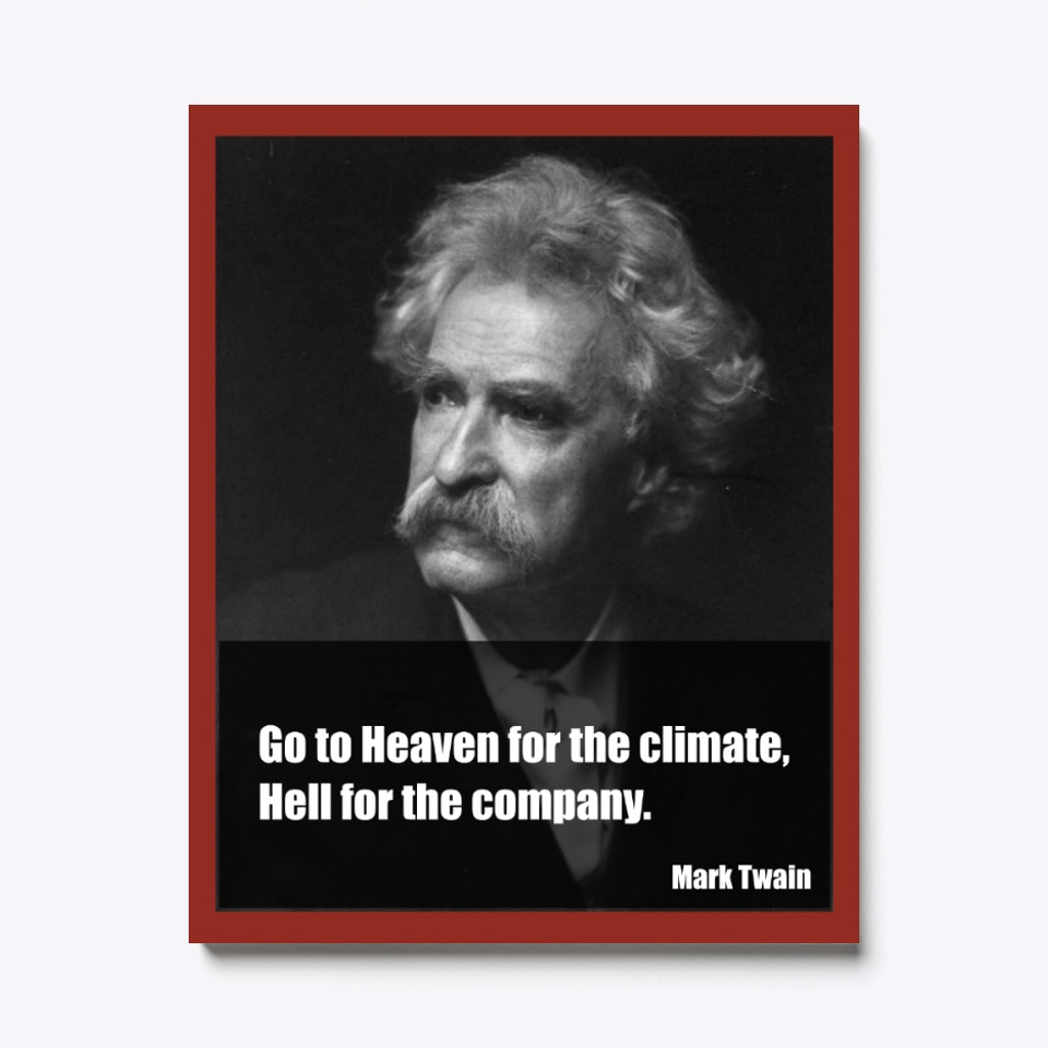 Mark Twain Heaven And Hell Products From Wiley Studios Teespring