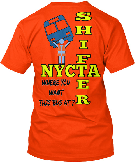Shifter Nycta Where You Want This Bus At? Orange T-Shirt Back