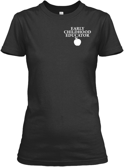 Early Childhood Educator Black T-Shirt Front