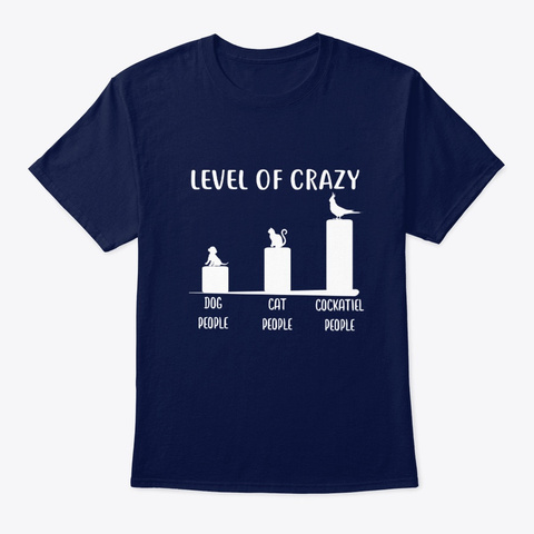 Crazy Level Cockatiel Parrot Birds Navy T-Shirt Front