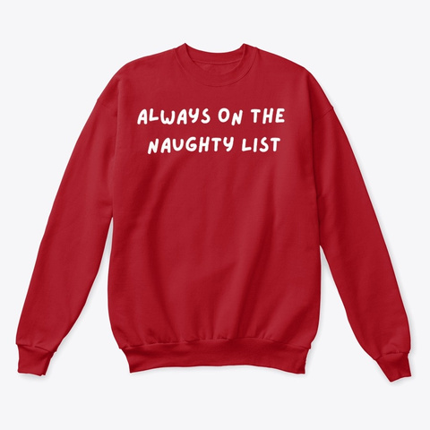 Always On The Naughty List Deep Red  T-Shirt Front