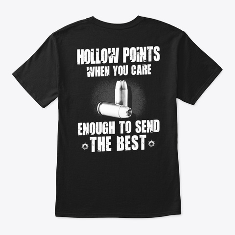 Hollow Points Enough To Send The Best Black T-Shirt Back