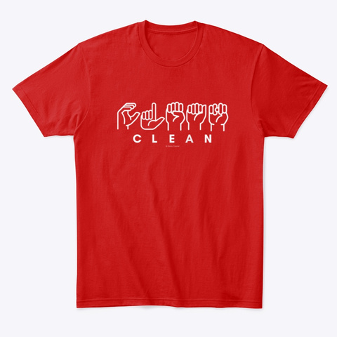 Clean Sign Language Classic Red T-Shirt Front