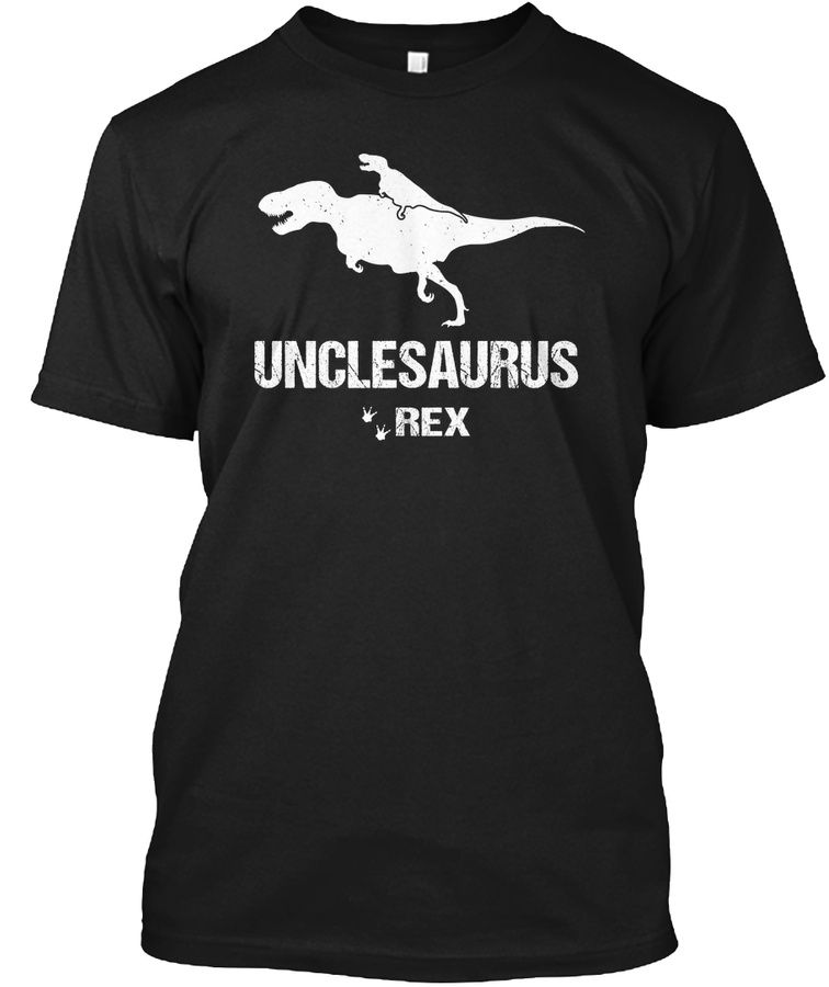 Unclesaurus Rex Funcle Fathers Day Gift Unisex Tshirt