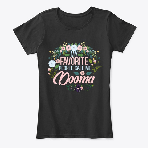 My Favorite People Call Me Dooma Black T-Shirt Front