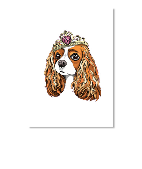 Cute Cavalier With Crown 2018 White T-Shirt Front