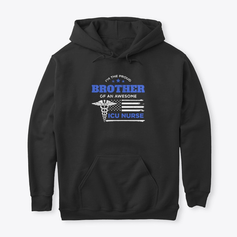 Proud Brother Awesome Icu Nurse Family Black Maglietta Front