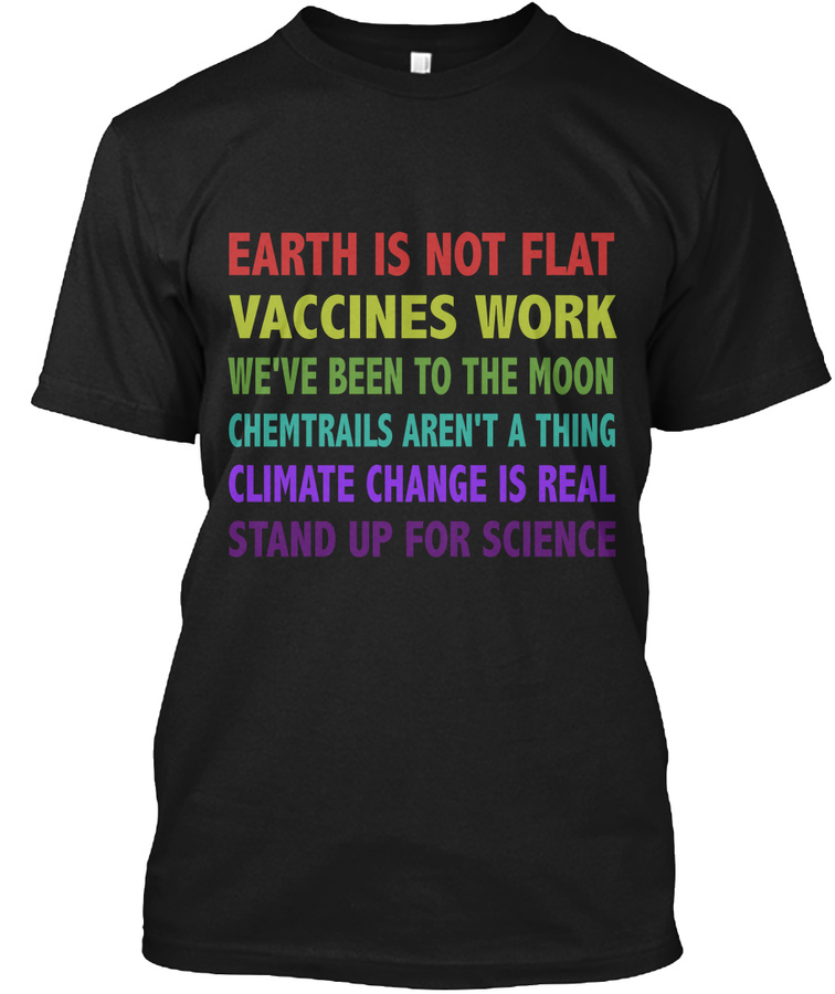 Earth Is Not Flat Stand Up For Science Unisex Tshirt