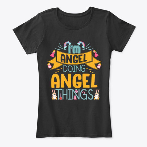 I'm Angel Doing Angel Things Black T-Shirt Front
