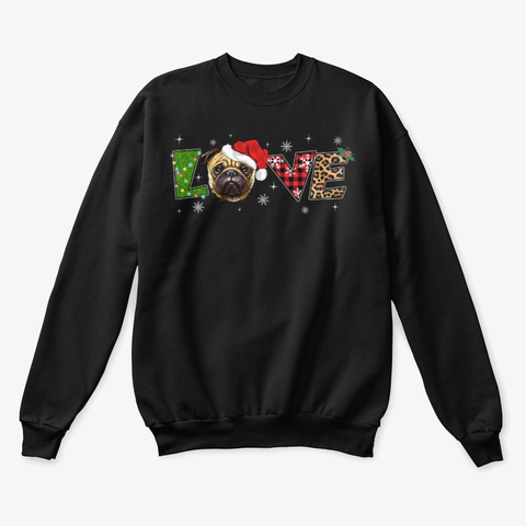 Pug Dog Love Christmas Tshirt Black T-Shirt Front