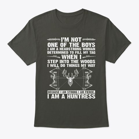 I Am A Huntress T Shirt Smoke Gray T-Shirt Front