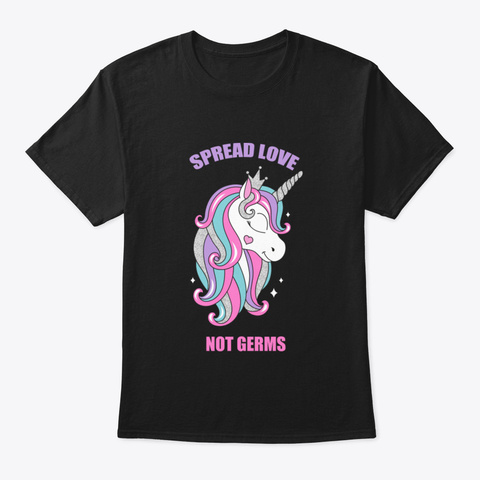 Cute Spread Love Not Germs Unicorn Quara Black T-Shirt Front