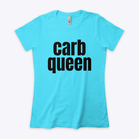 Carb Queen Tahiti Blue  T-Shirt Front