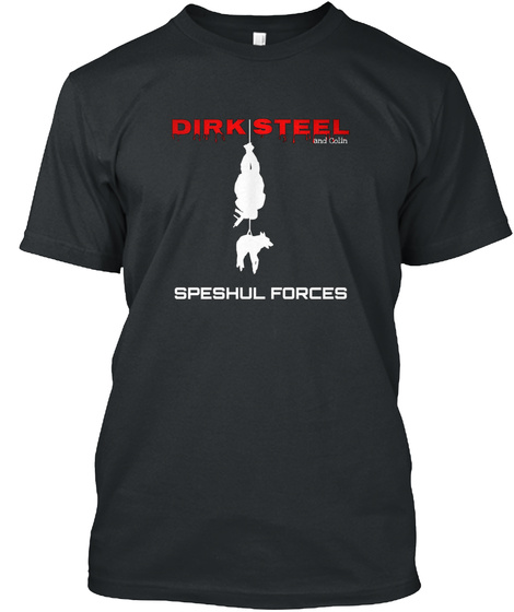 Dirk Steel Speshul Forces Black T-Shirt Front
