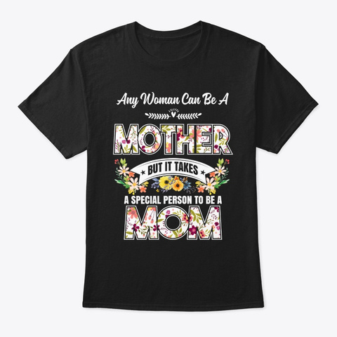 Mom Gifts It Takes A Special Person Black T-Shirt Front