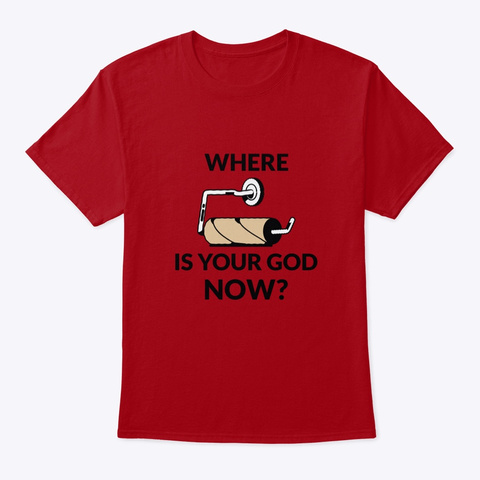 Toilet Paper Atheist Deep Red T-Shirt Front