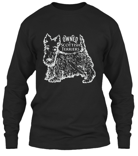 Owned Scottish Terriers  Black T-Shirt Front