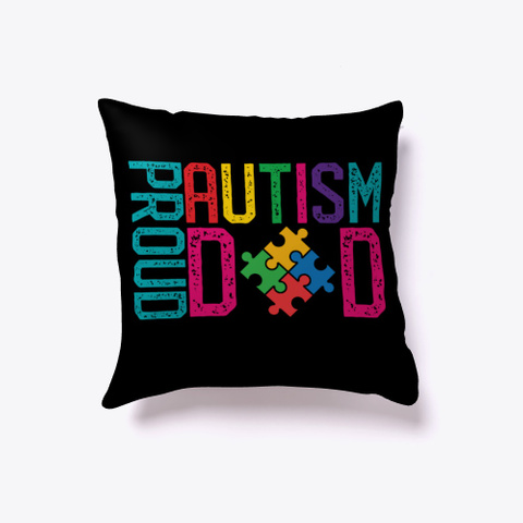 Proud Autism Dad Autism Awareness Day Black T-Shirt Front