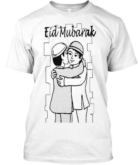 Eid Mubarak T Shirts White Maglietta Front