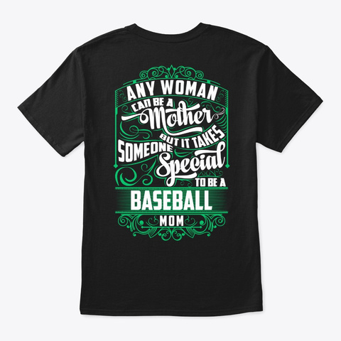 Special Baseball Mom Shirt Black T-Shirt Back