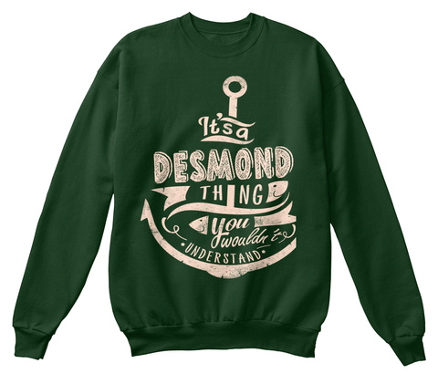 It's A Desmond Thing You Wouldn't Understand Deep Forest  T-Shirt Front