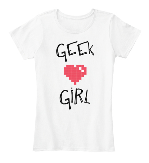 Geek Girl White T-Shirt Front