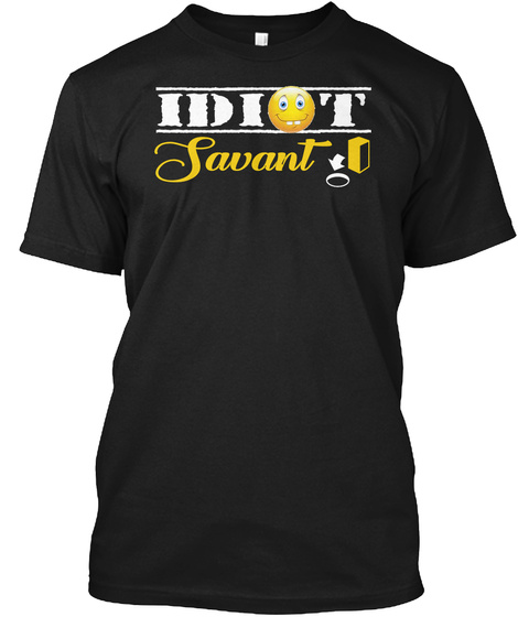 Idiot Savant Black T-Shirt Front