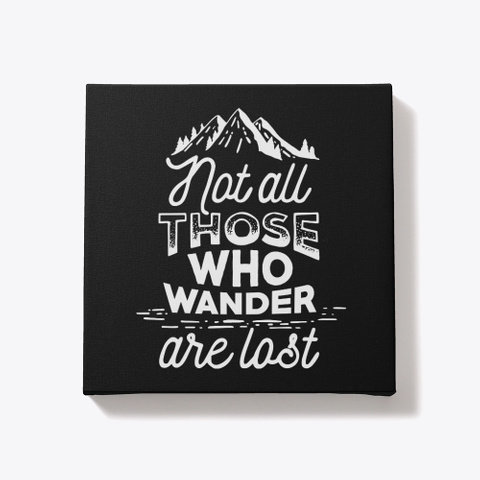 Those Who Wander Black T-Shirt Front